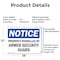 Signmission Property Patrolled By Armed Security Guard OSHA Notice Sign, Aluminum, 18in W x 12in L, 2PK OS-2PACK-NS-A-1218-L-16436 - alternate 6